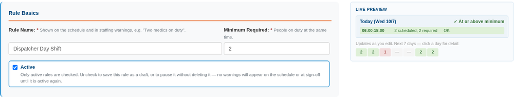 Dispatcher Day Shift rule with a minimum of two, Active checked, and a Live Preview showing daily coverage
